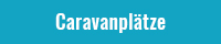 Caravanpl&auml;tze